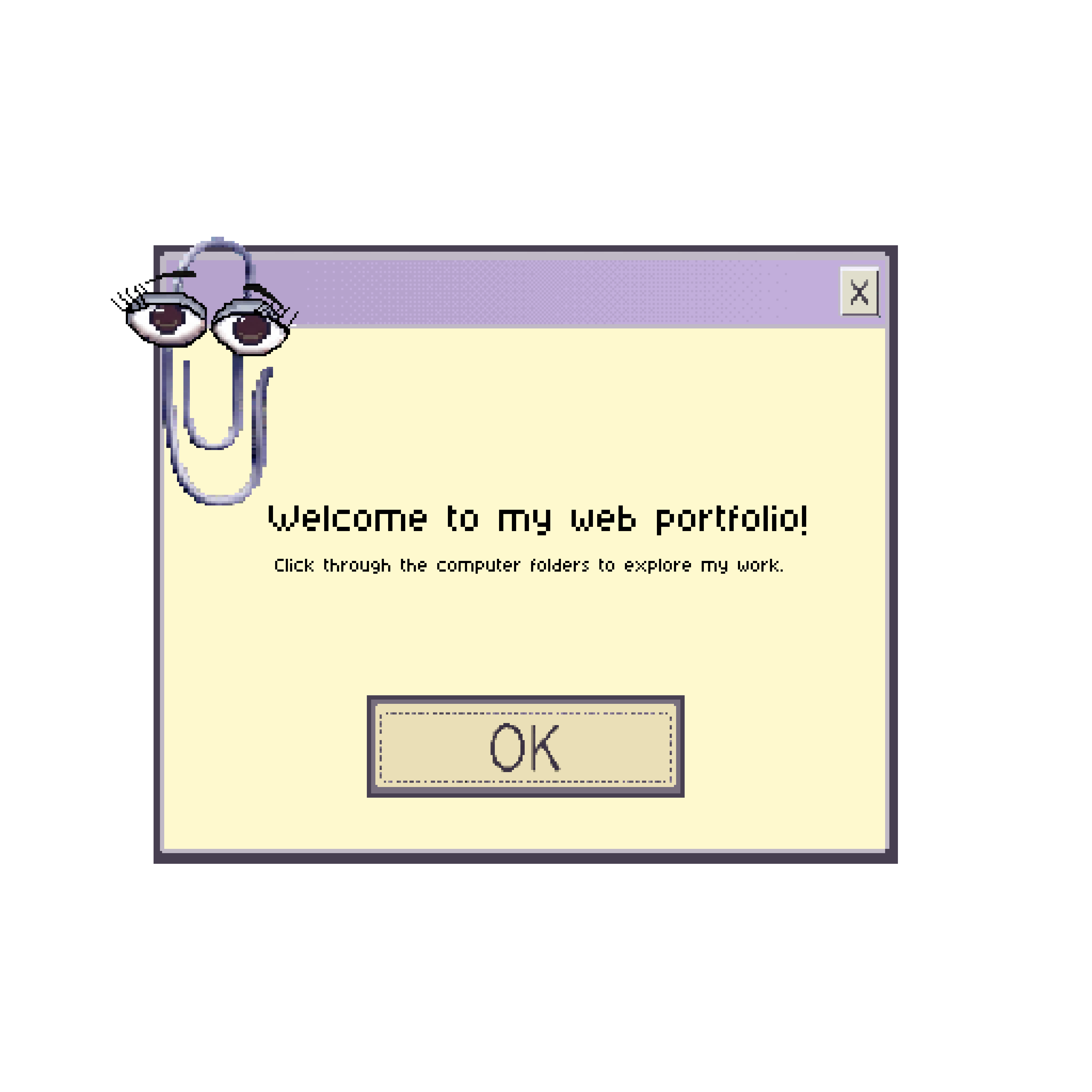 Welcome to my web portfolio. Click through the computer folders to explore my work.